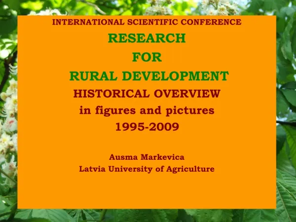 INTERNATIONAL SCIENTIFIC CONFERENCE RESEARCH FOR RURAL DEVELOPMENT HISTORICAL OVERVIEW