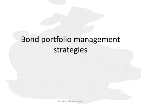 Bond portfolio management strategies