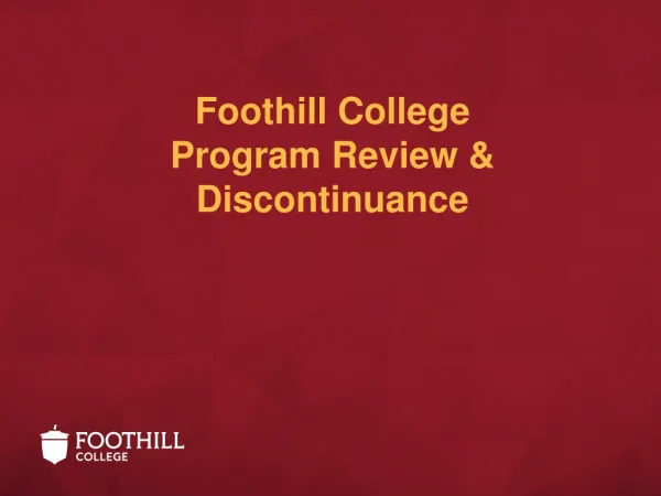 Foothill College Program Review &amp; Discontinuance