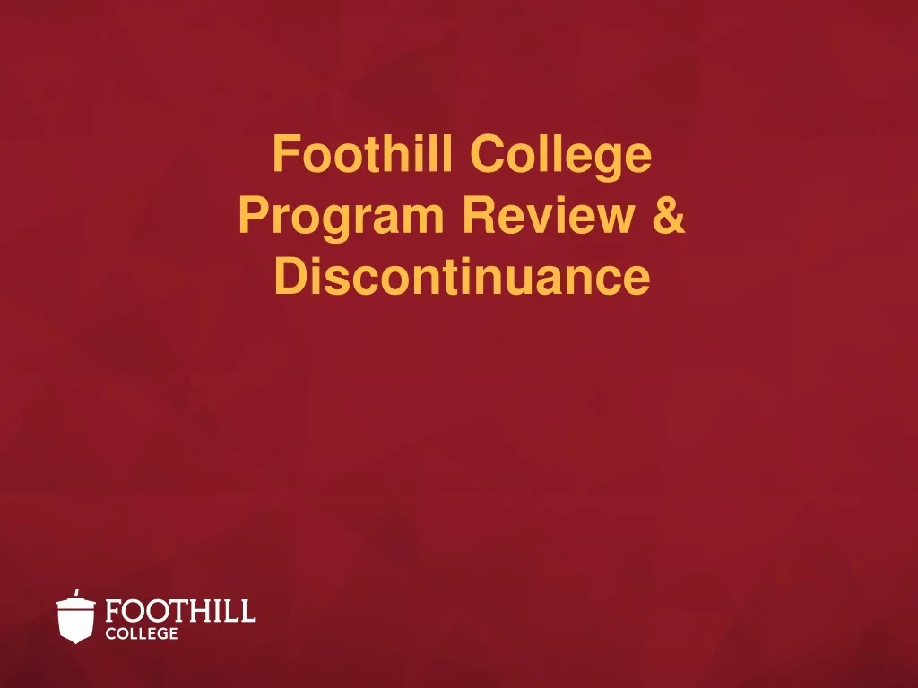 foothill college program review discontinuance