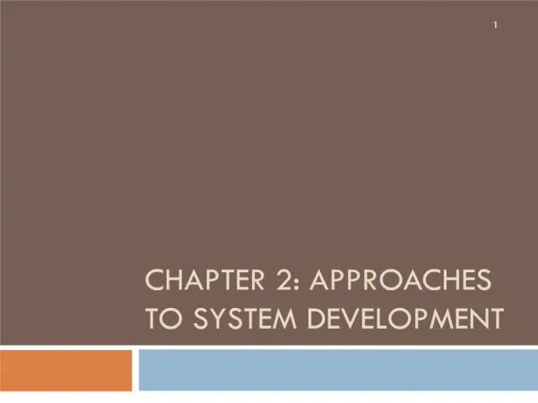 chapter 2: approaches to system development