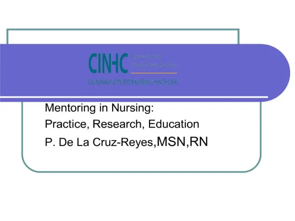 mentoring in nursing: practice, research, education p. de la cruz-reyes,msn,rn
