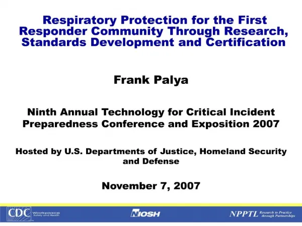 respiratory protection for the first responder community through research, standards development and certification