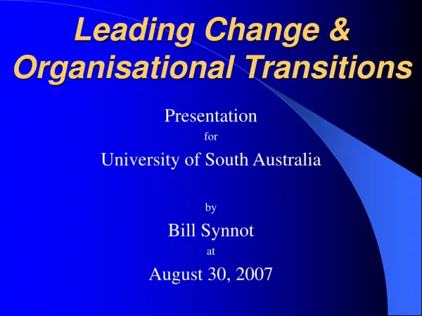 Leading Change &amp; Organisational Transitions