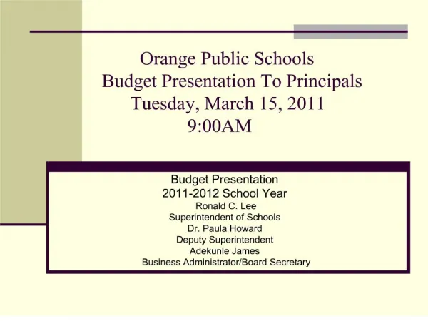 orange public schools budget presentation to principals tuesday, march 15, 2011