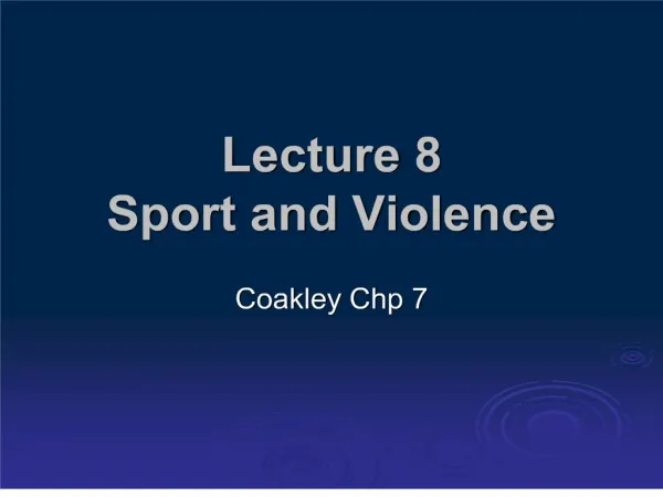 lecture 8 sport and violence