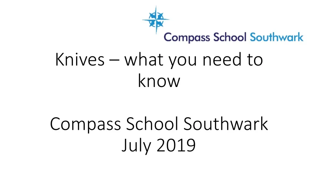 knives what you need to know compass school southwark july 2019