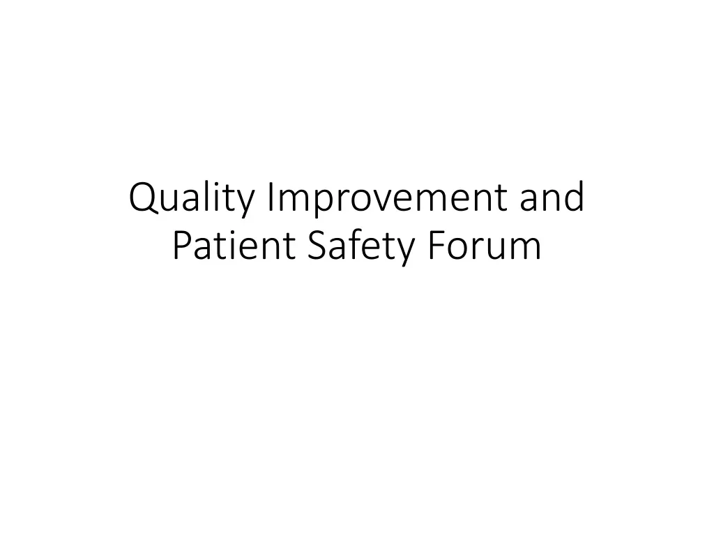quality improvement and patient safety forum