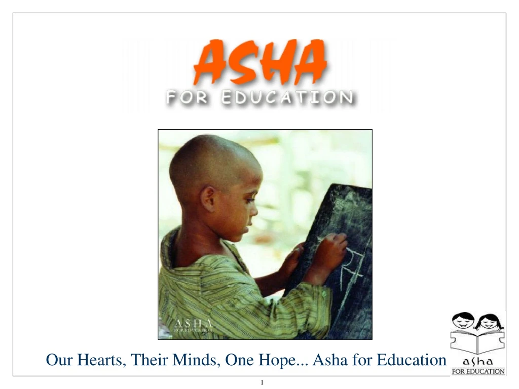 our hearts their minds one hope asha for education