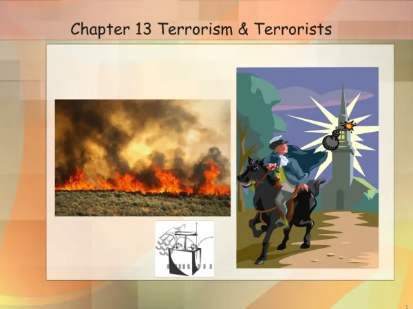 Chapter 13 Terrorism &amp; Terrorists