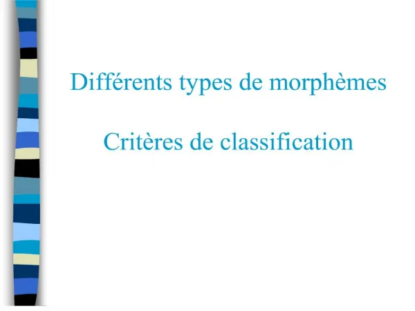 diff rents types de morph mes crit res de classification