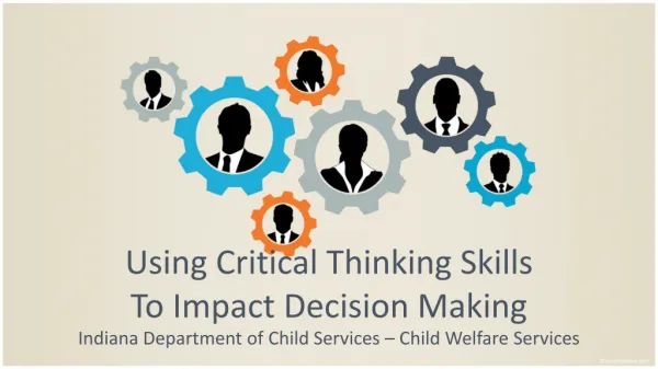 Using Critical Thinking Skills To Impact Decision Making