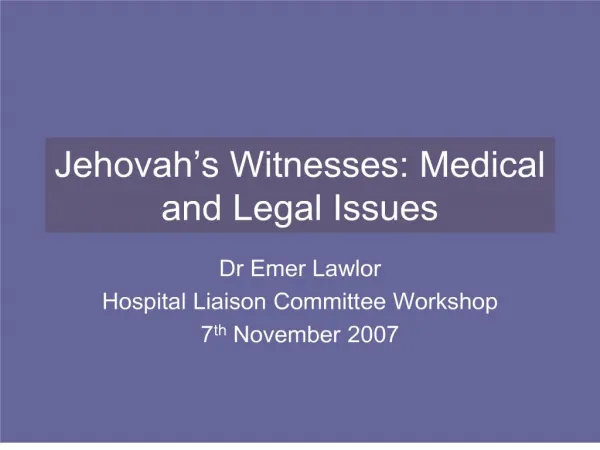 jehovah s witnesses: medical and legal issues