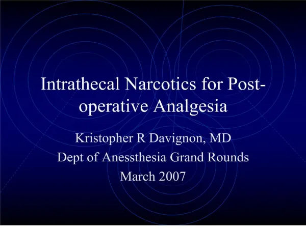 intrathecal narcotics for post-operative analgesia