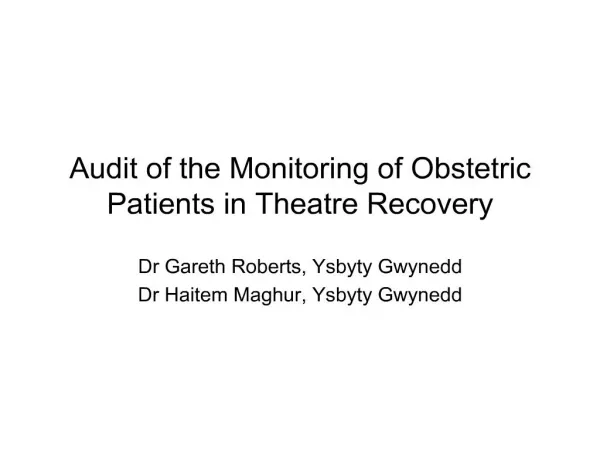 audit of the monitoring of obstetric patients in theatre recovery
