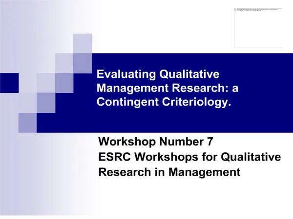 evaluating qualitative management research: a contingent criteriology.