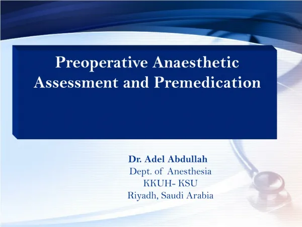 Preoperative Anaesthetic Assessment and Premedication