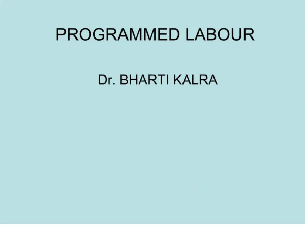 programmed labour