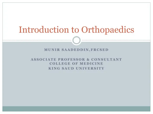 Introduction to Orthopaedics