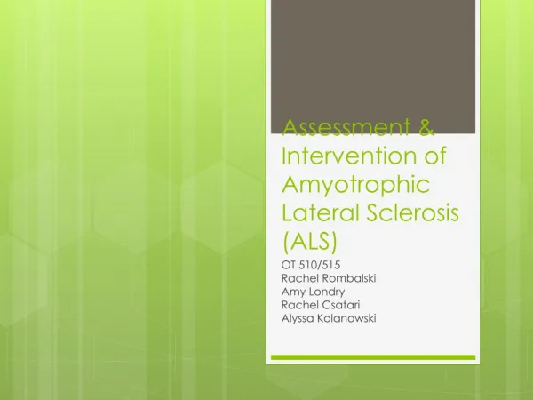 Assessment &amp; Intervention of Amyotrophic Lateral Sclerosis (ALS)