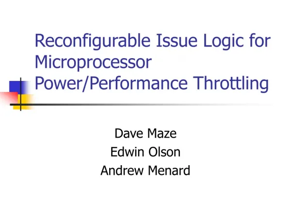 Reconfigurable Issue Logic for Microprocessor Power/Performance Throttling
