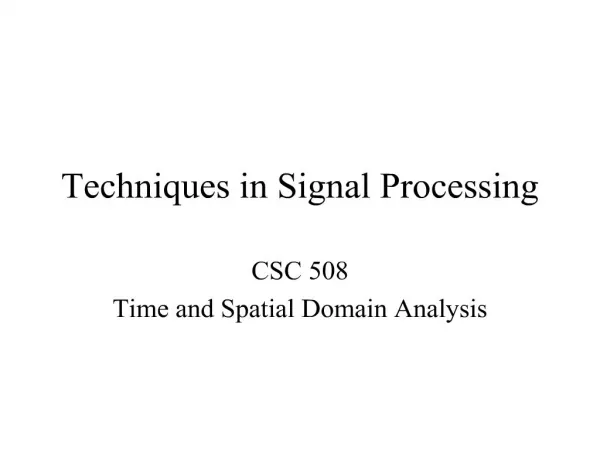 techniques in signal processing