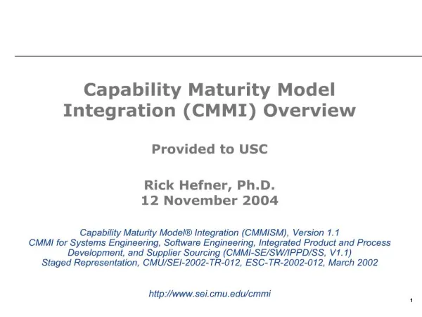 capability maturity model integration cmmi overview provided to usc rick hefner, ph.d. 12 november 2004