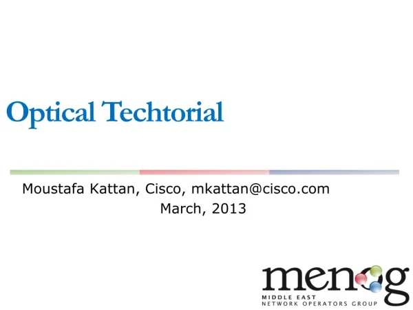 Moustafa Kattan, Cisco, mkattan@cisco March, 2013