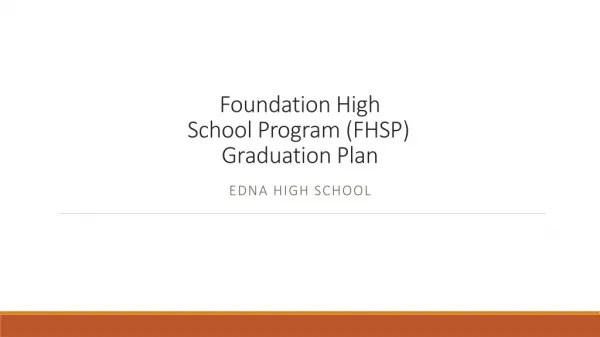 Foundation High School P rogram (FHSP)	 Graduation P lan