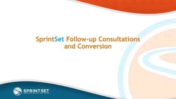 Sprint Set Follow-up Consultations and Conversion