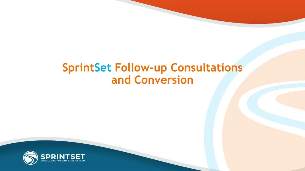 sprint set follow up consultations and conversion