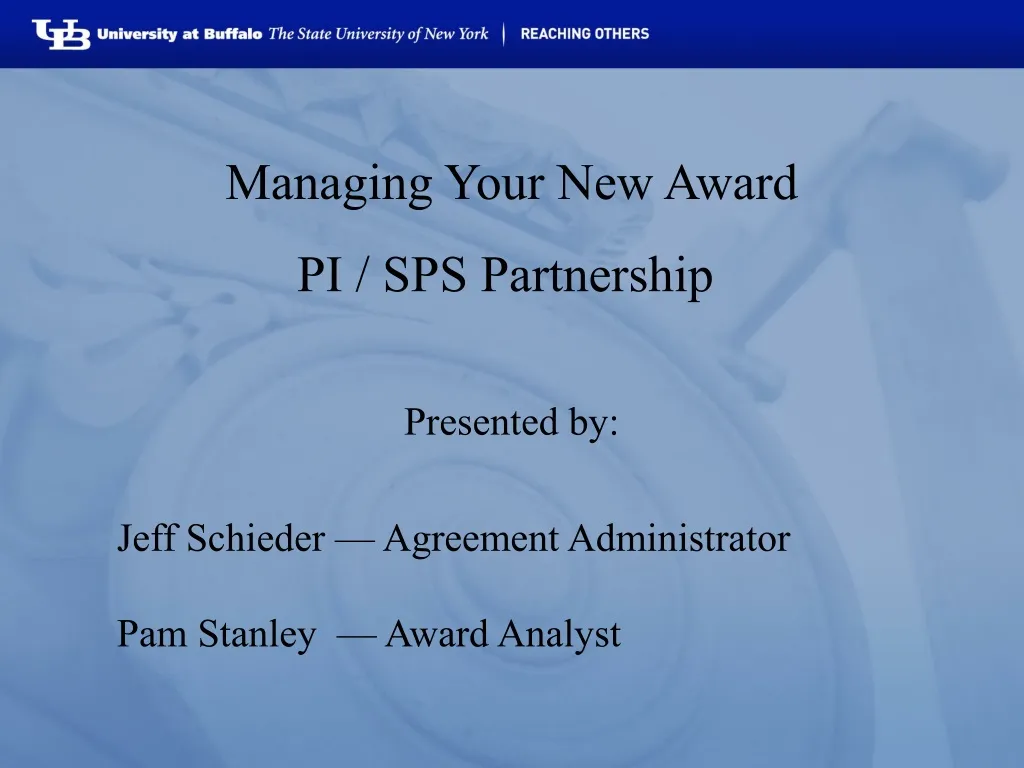 managing your new award pi sps partnership