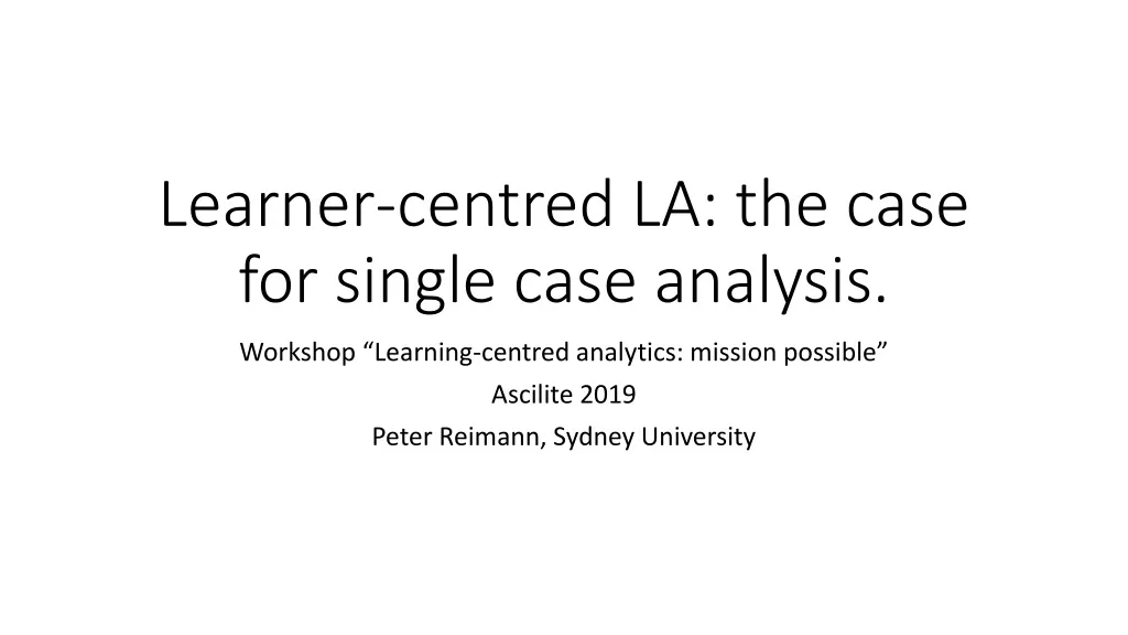 learner centred la the case for single case analysis