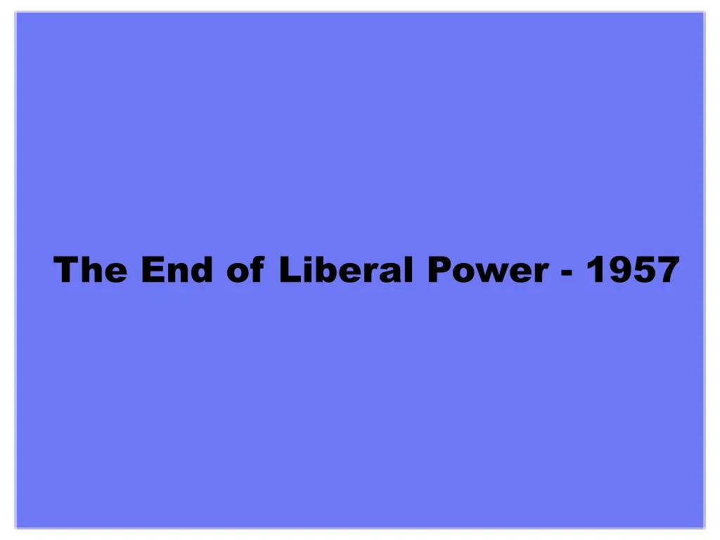 the end of liberal power 1957