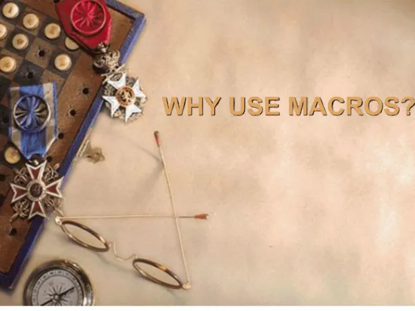 why use macros