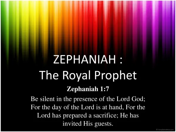ZEPHANIAH : The Royal Prophet