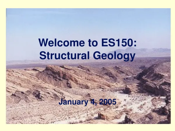 Welcome to ES150: Structural Geology
