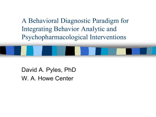 a behavioral diagnostic paradigm for integrating behavior analytic and psychopharmacological interventions
