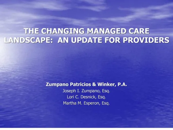 the changing managed care landscape: an update for providers