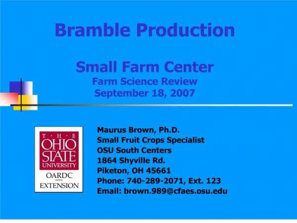 bramble production small farm center farm science review september 18, 2007