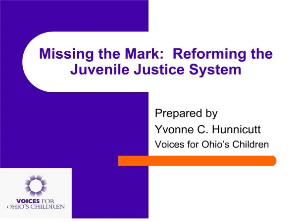 missing the mark: reforming the juvenile justice system
