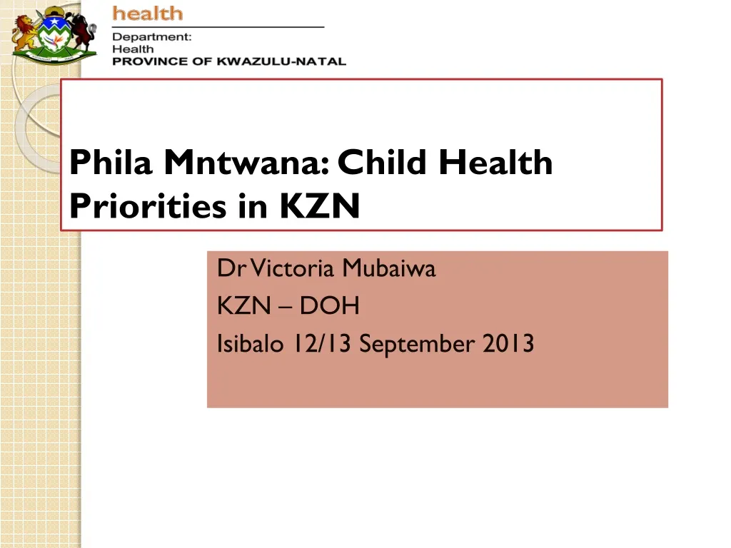 phila mntwana child health priorities in kzn