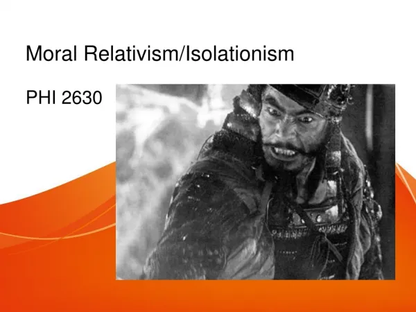 Moral Relativism/Isolationism