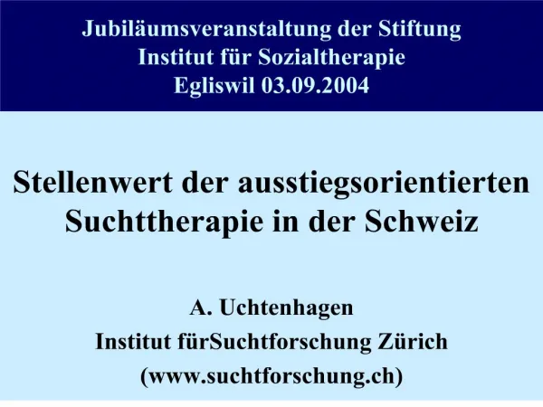 jubil umsveranstaltung der stiftung institut f r sozialtherapie egliswil 03.09.2004
