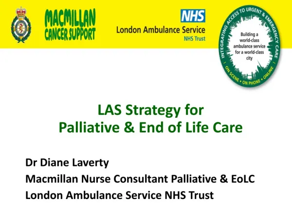 Dr Diane Laverty Macmillan Nurse Consultant Palliative &amp; EoLC London Ambulance Service NHS Trust