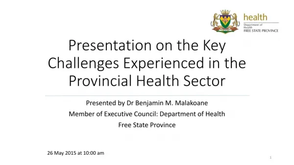 Presentation on the Key Challenges Experienced in the Provincial Health Sector