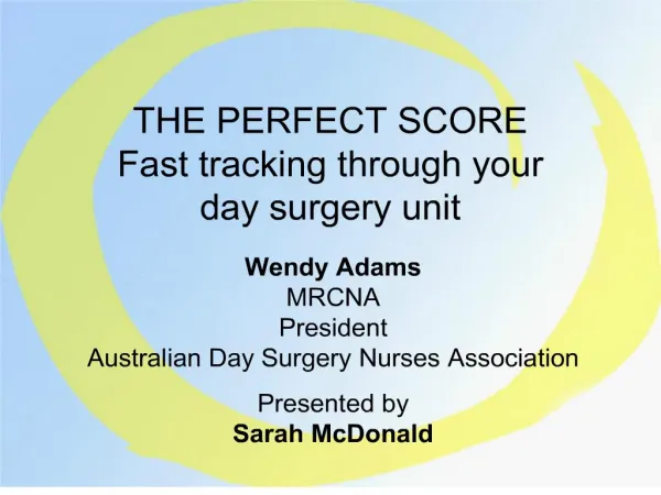 the perfect score fast tracking through your day surgery unit