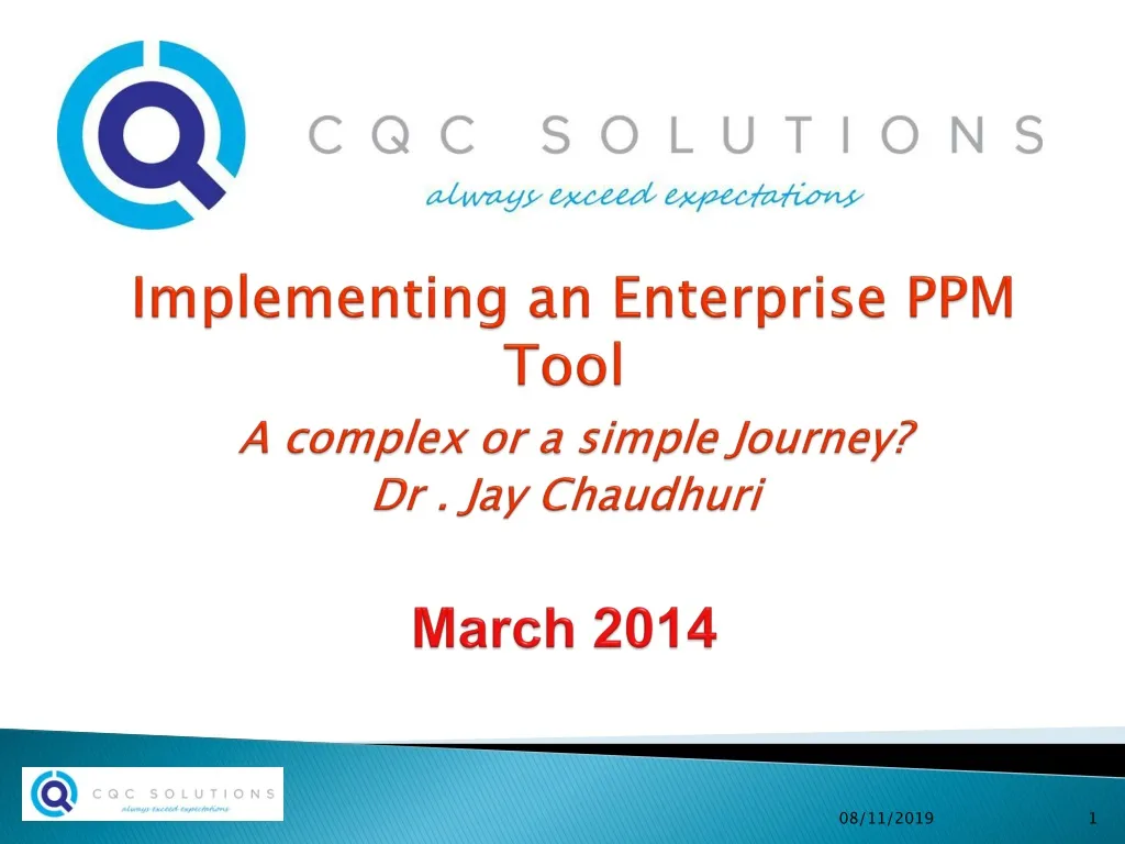 implementing an enterprise ppm tool a complex or a simple journey dr jay chaudhuri march 2014