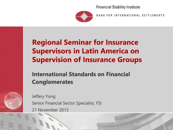 Regional Seminar for Insurance Supervisors in Latin America on Supervision of Insurance Groups