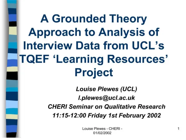 a grounded theory approach to analysis of interview data from ucl s tqef learning resources project